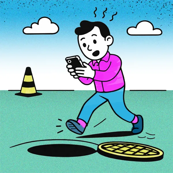 Cartoon: someone about to fall into a manhole because they're looking at their phone